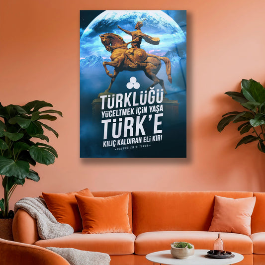 türklüğü yüceltmek için yaşa yazılı cam tablo