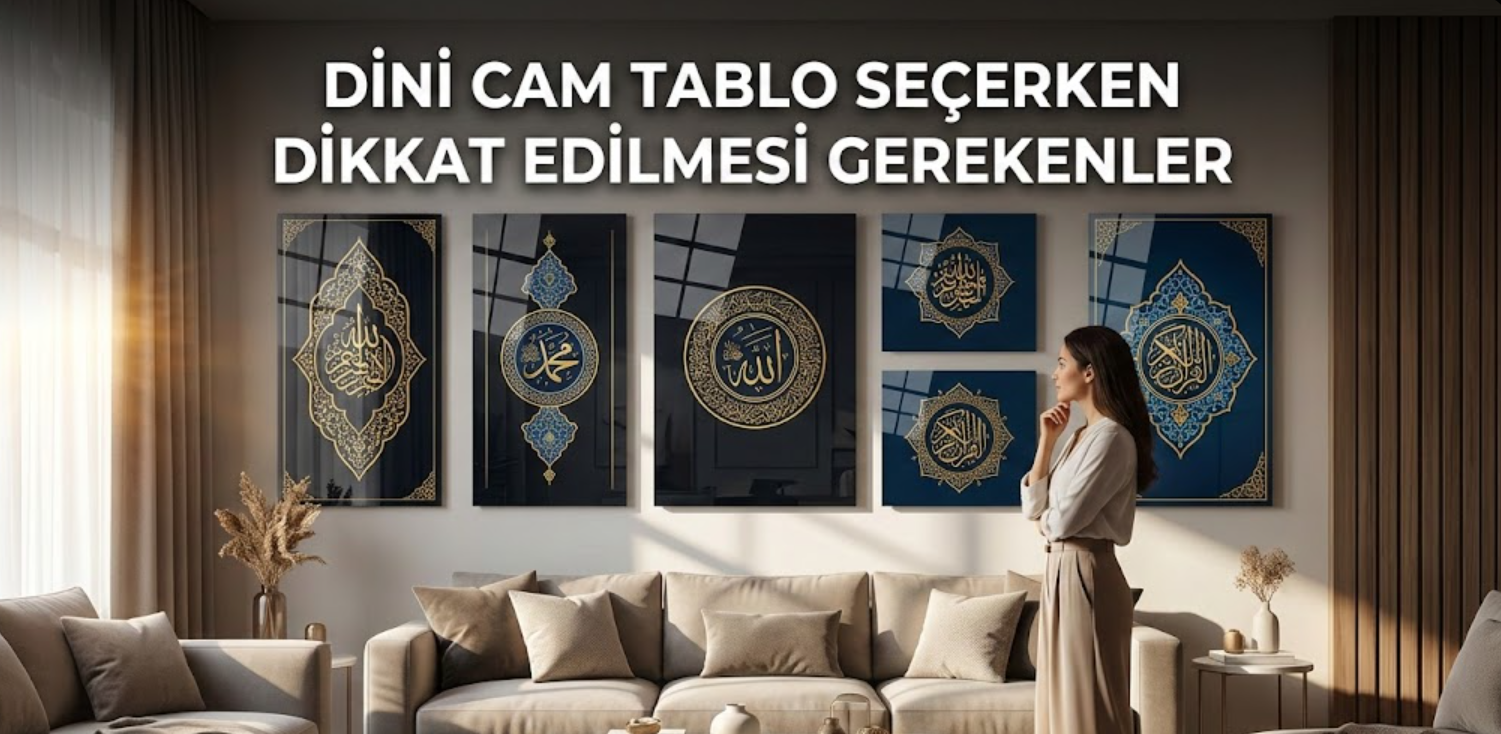 dini cam tablo seçerken dikkat edilmesi gerekenler