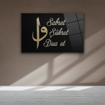 elif vav ve sabret şükret dua et cam tablo