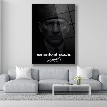 her fabrika bir kaledir atatürk portre cam tablo