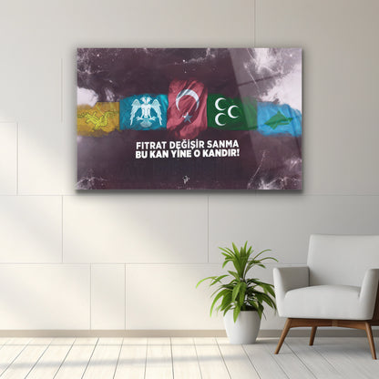 Tarihi Türk devletleri bayrakları ve fıtrat değişir sanma yazılı cam tablo